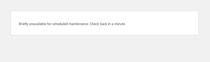 กดอัพเดท WordPress แล้วค้าง แก้ยังไง? วิธีการแก้ปัญหา Briefly unavailable for scheduled maintenance. Check back in a minute.